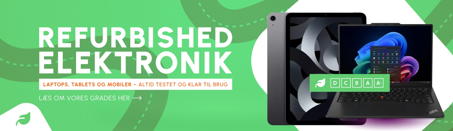 Refurbished laptops, tablets og smartphones i kvalitetsgrader fra D til A+ – testet, klargjort og klar til brug til skarpe priser